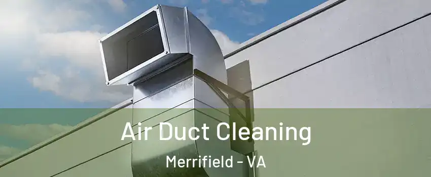  Air Duct Cleaning Merrifield - VA