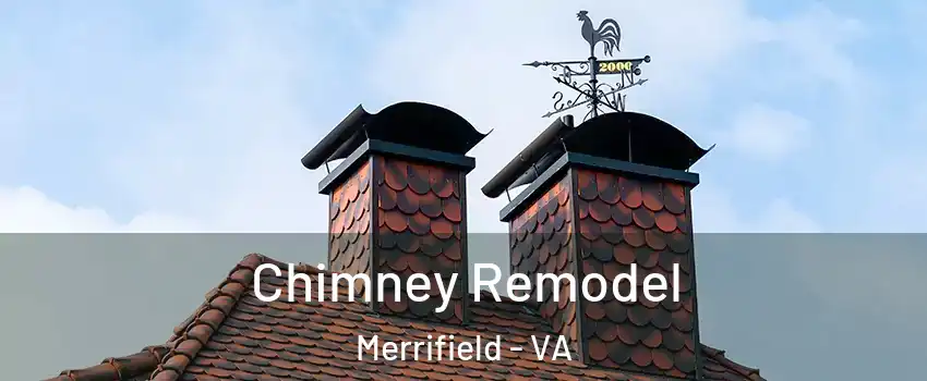  Chimney Remodel Merrifield - VA
