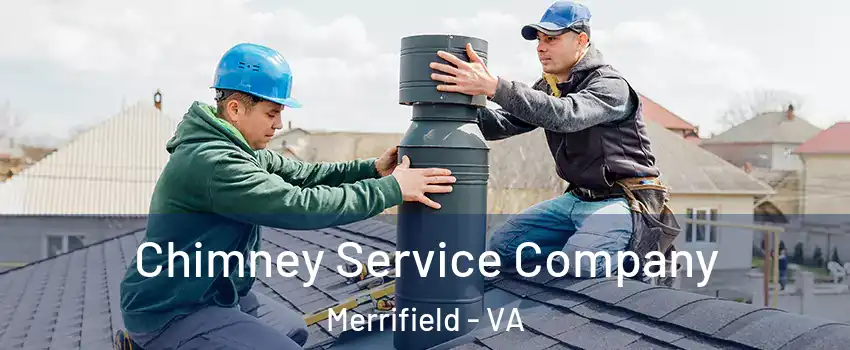  Chimney Service Company Merrifield - VA