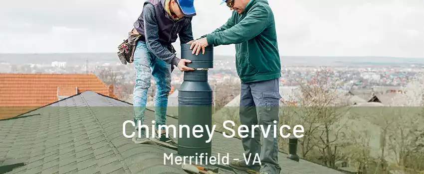  Chimney Service Merrifield - VA