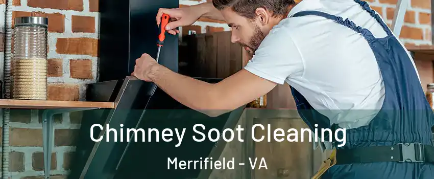  Chimney Soot Cleaning Merrifield - VA