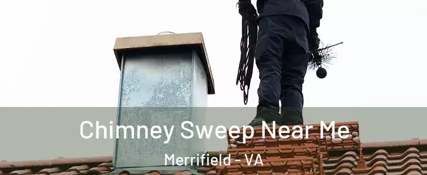  Chimney Sweep Near Me Merrifield - VA