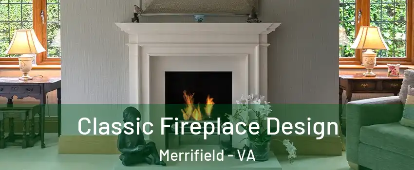  Classic Fireplace Design Merrifield - VA