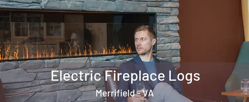  Electric Fireplace Logs Merrifield - VA