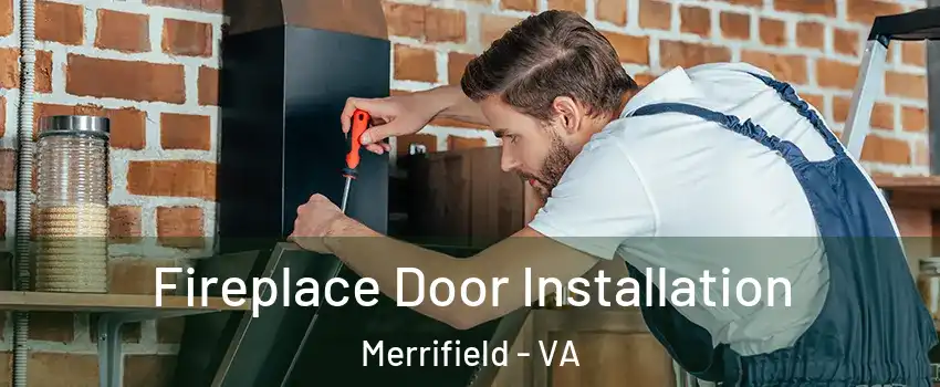  Fireplace Door Installation Merrifield - VA