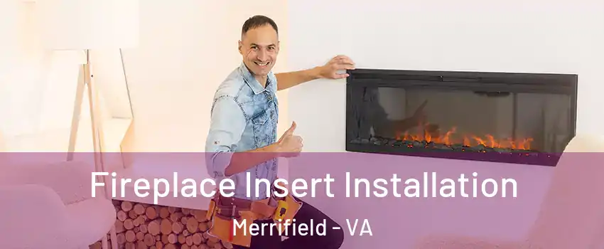  Fireplace Insert Installation Merrifield - VA