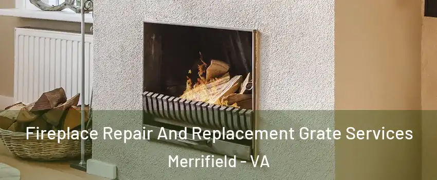  Fireplace Repair And Replacement Grate Services Merrifield - VA
