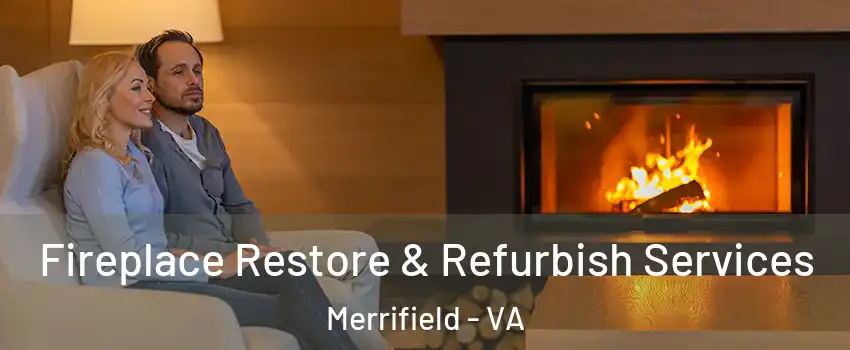 Fireplace Restore & Refurbish Services Merrifield - VA
