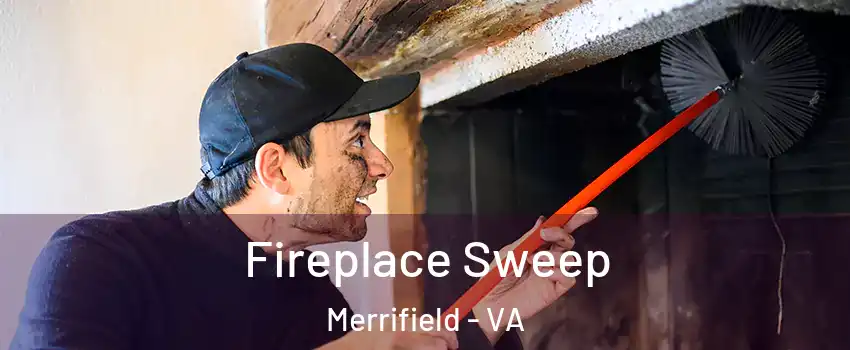  Fireplace Sweep Merrifield - VA