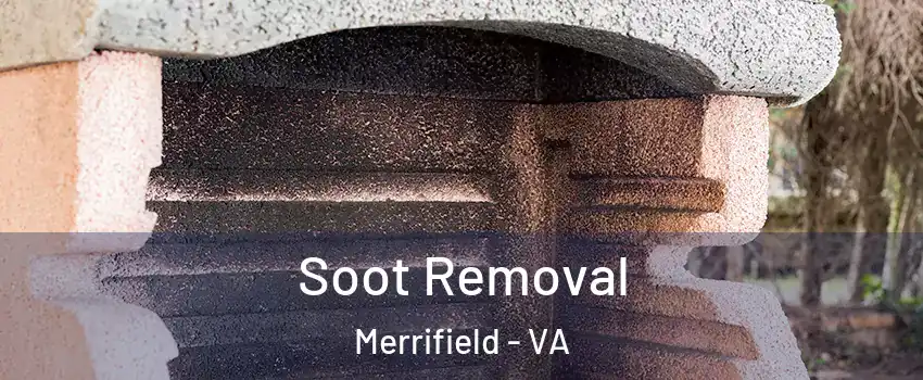  Soot Removal Merrifield - VA