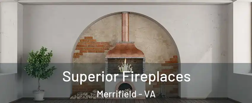  Superior Fireplaces Merrifield - VA