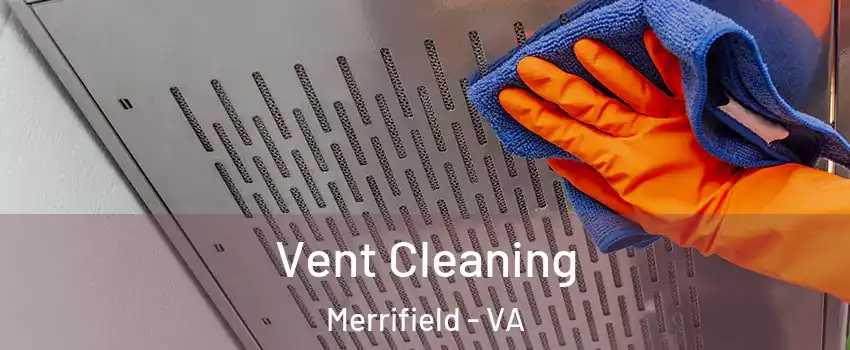  Vent Cleaning Merrifield - VA